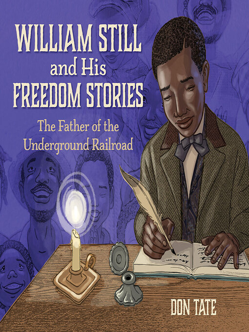 Title details for William Still and His Freedom Stories by Don Tate - Available